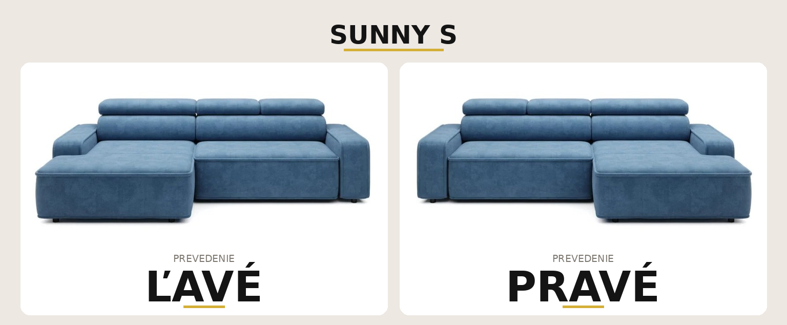 Sedacia súprava SUNNY S – ľavé a pravé prevedenie